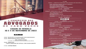 Programa: I Congresso dos Advogados de Cabo Verde, dia 10 e 11 de Novembro de 2022 em Mindelo
